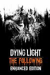 Dying Light The Following Enhanced Edition PC (Steam cd key)